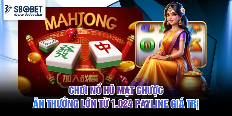 nổ hũ Mạt Chược