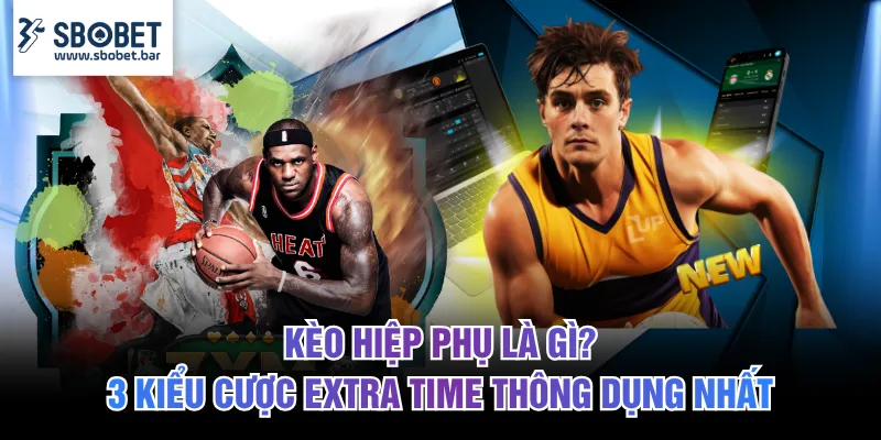 Kèo hiệp phụ
